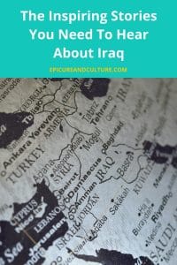 The Inspiring StoriesYou Need To HearAbout Iraq