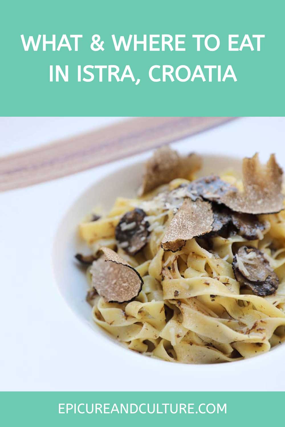 Pinterest pin that shows a traditional Croatian dish that is made with pasta and truffles.